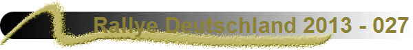 Rallye Deutschland 2013 - 027