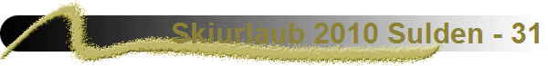 Skiurlaub 2010 Sulden - 31