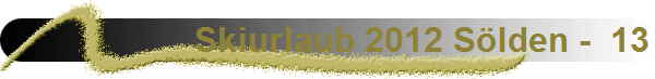 Skiurlaub 2012 S�lden -  13
