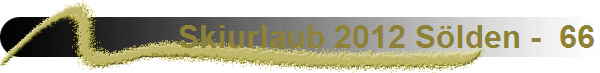 Skiurlaub 2012 S�lden -  66