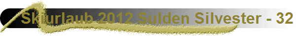 Skiurlaub 2012 Sulden Silvester - 32