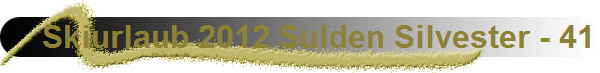 Skiurlaub 2012 Sulden Silvester - 41