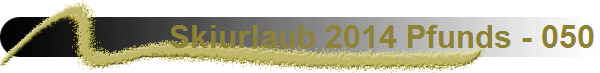 Skiurlaub 2014 Pfunds - 050