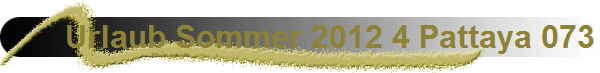 Urlaub Sommer 2012 4 Pattaya 073